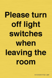Please turn off light switches when leaving the room